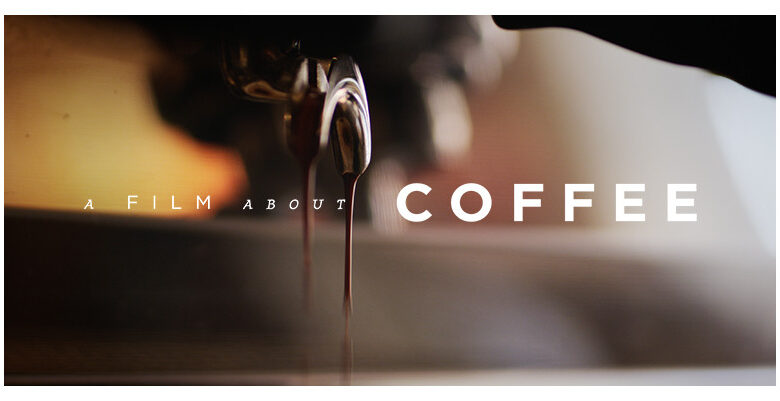 فیلمی درباره قهوه
